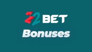 22Bet Bonus +100% on first deposit