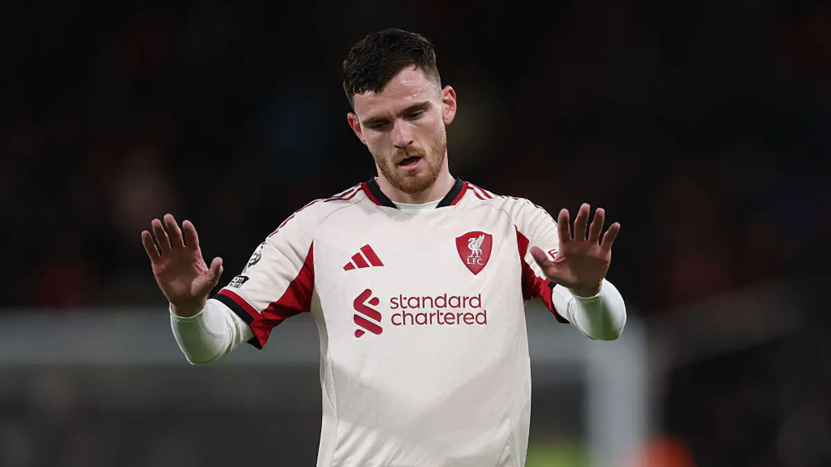 Robertson's move from Liverpool to Tottenham is currently on hold |  Dailysports